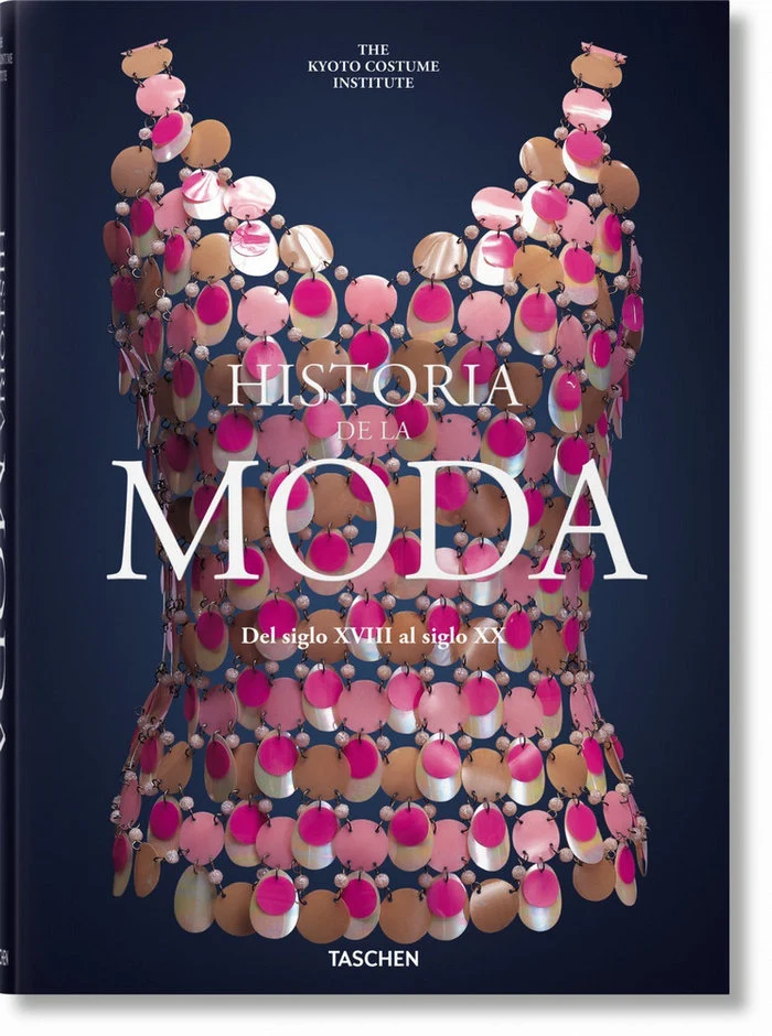 HISTORIA DE LA MODA DEL S. XVIII al XX TASCHEN