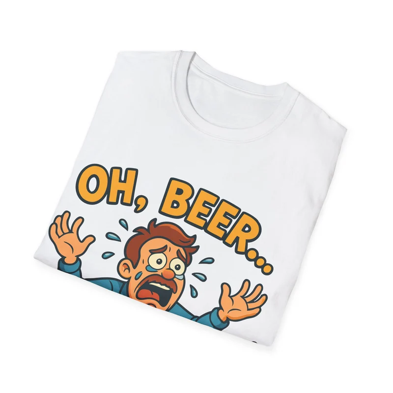 Unisex Softstyle T-Shirt - "Oh, beer..."