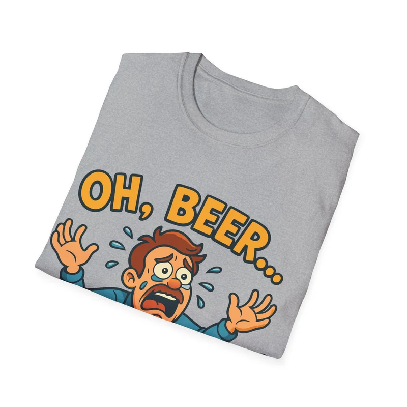 Unisex Softstyle T-Shirt - "Oh, beer..."