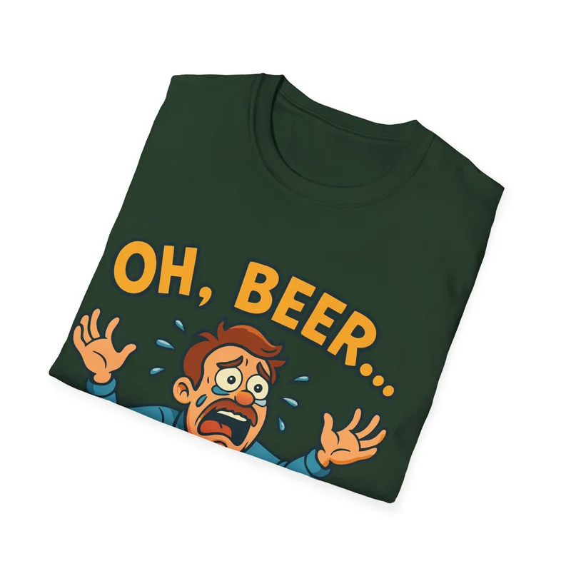 Unisex Softstyle T-Shirt - "Oh, beer..."
