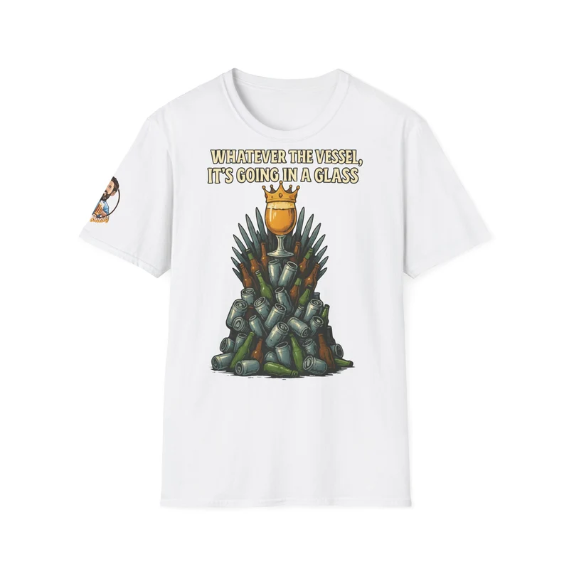 Unisex Softstyle T-Shirt - Whatever the Vessel, It's Going in a Glass