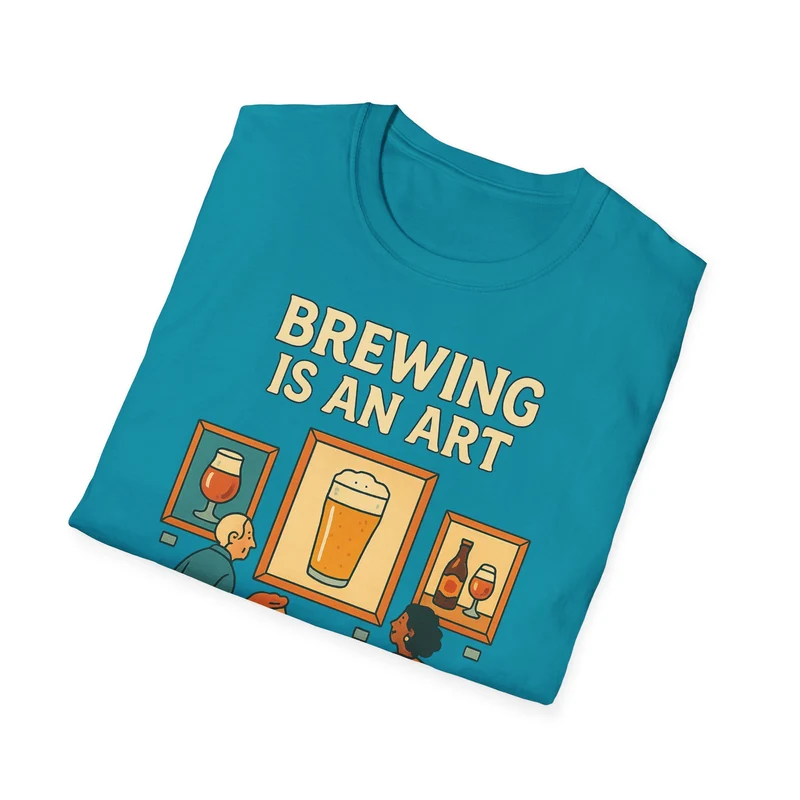 Unisex Softstyle T-Shirt - Brewing is an art