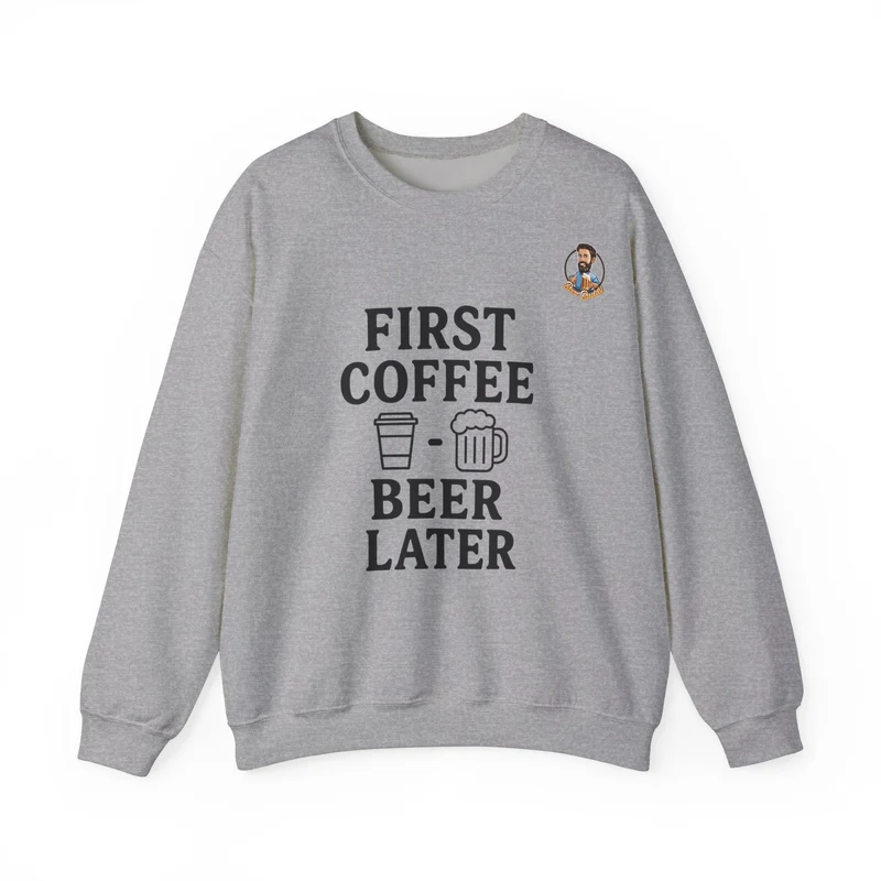 Unisex Heavy Blend™ Crewneck - First Coffee - Beer Later