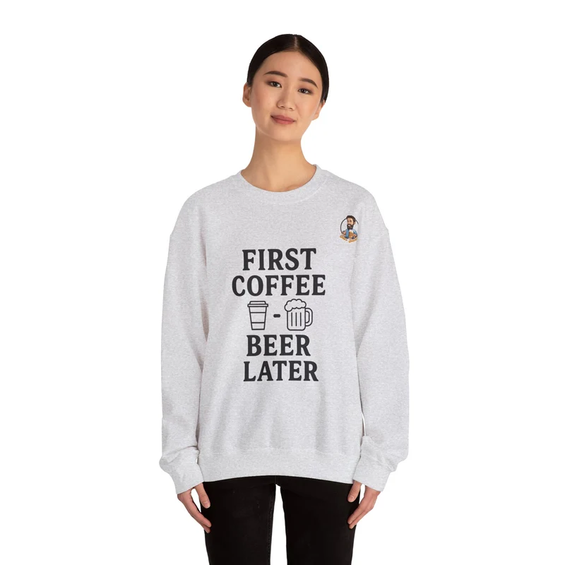 Unisex Heavy Blend™ Crewneck - First Coffee - Beer Later