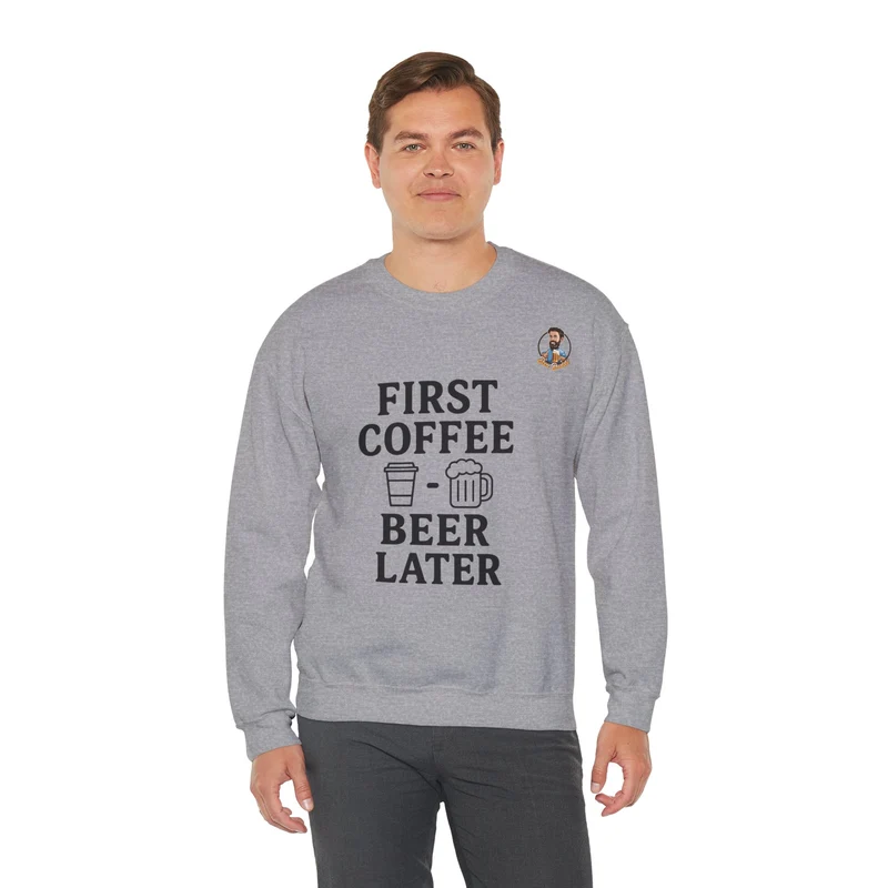 Unisex Heavy Blend™ Crewneck - First Coffee - Beer Later